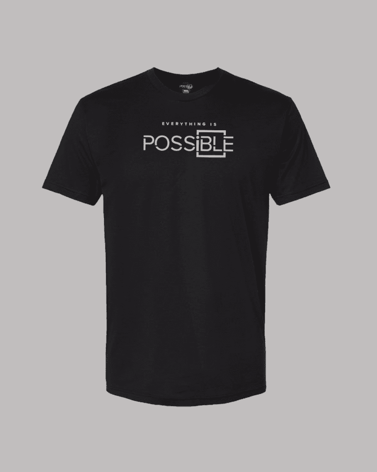Everything Is Possible Tee